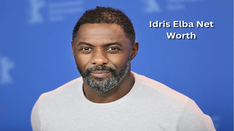 Idris Elba Net Worth, Age, Height & More Details